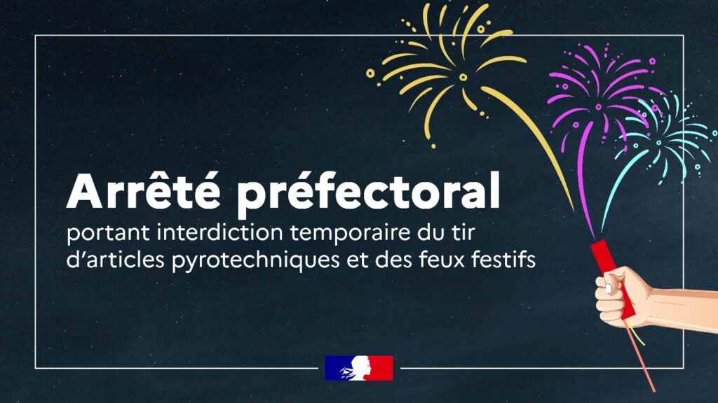 Interdiction des tirs d articles pyrotechniques non professionnels et des feux festifs